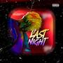 Last Night (Explicit)