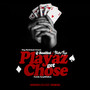Playaz Get Chose