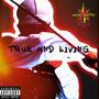 True and Living (Explicit)