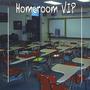 Homeroom (VIP) (feat. gc.wav) [Explicit]