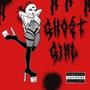 GHOST GIRL (feat. Ayo Jstax) [Explicit]