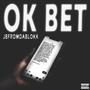 Ok Bet (Explicit)