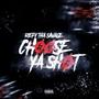 Choose Ya Shot (Explicit)