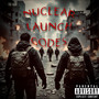 NUCLEAR LAUNCH CODES (Explicit)