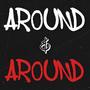 Around & Around (Explicit)