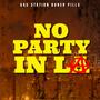 No Party in LA (Explicit)