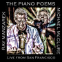 The Piano Poems: Live From San Francisco