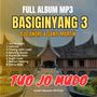 Full Album Basiginyang 3 Tuo Jo Mudo