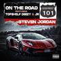 On the Road (feat. Top$helf Deezy & JR) [Explicit]