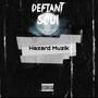 Defiant $oul