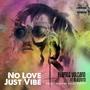 No Love Just Vibe (feat. Blaqnote)