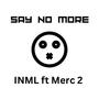 Say No More (Explicit)