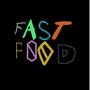 Fast Food (Explicit)