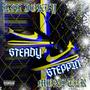 Steady Steppin (feat. MONSTER) [Explicit]