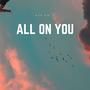 All On You (Explicit)