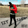 Sit Tight (Explicit)