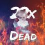 Dead (Explicit)