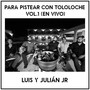 Para Pistear Con Tololoche Vol.1 (En Vivo) [Explicit]