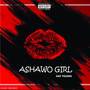 Ashawo girl (Explicit)