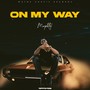 On My Way (Explicit)