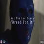 Breed For It (Explicit)