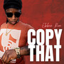 Copy That (Explicit)