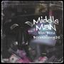 Middle Man (feat. Born Stunna 3G) [Explicit]