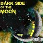 Darkside Of The Moon (Explicit)