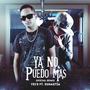 Ya no puedo mas (feat. Yeis) [Remix]