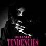 Tendencies (Explicit)