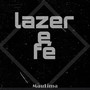 Lazer e Fé (Explicit)