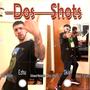 Dos shots (feat. Skiel) [Explicit]