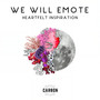 We Will Emote: Heartfelt Inspiration