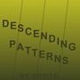 Descending Patterns