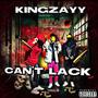 Can't Lack (Explicit)