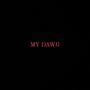 MY DAWG (Explicit)