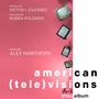 american (tele) visions: the album