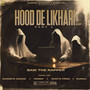 Hood De Likhari 1 (Explicit)