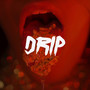 Drip (Explicit)