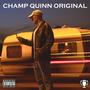 CHAMP QUINN ORIGINAL (Explicit)