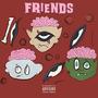 Friends (feat. laidback sosa) [Explicit]