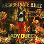 Lady Queet - Assassinate Billz