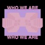 Who We Are