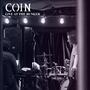 Coin (Live at the Bunker) [Explicit]