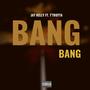 Bang Bang (Explicit)