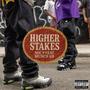 Higher Stakes (feat. Munch QB) [Explicit]