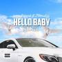 Hello Baby (feat. 24hrrackzz) [Explicit]