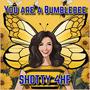 You are a Bumblebee