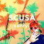 Scusa (Explicit)