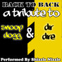 Back to Back A Tribute to Snoop Dogg & Dr. Dre